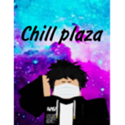 Chill plaza!