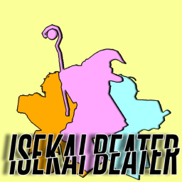 [MAXWELL SIDE!] Isekai Beater