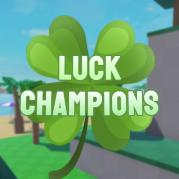 🍀Luck Champions