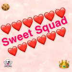 The Sweet Squad xD