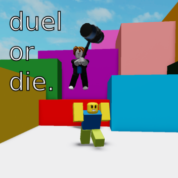 Duel or Die