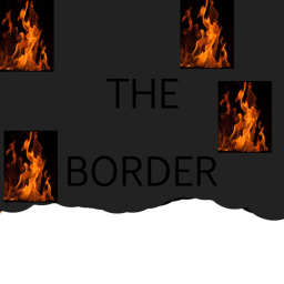 (UPDATE) The Border