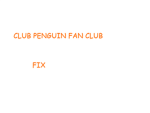 Clubpenguin Fan Club.