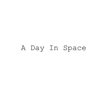 A Day In Space