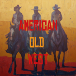 The American Old West