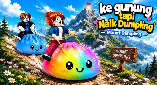 [Naik Dumpling] Mount Dumpling