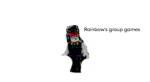 Rainbow's group games