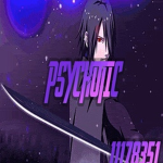 彡Psychotic