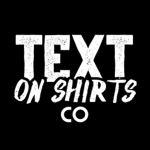 Text on Shirts Co.