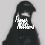 Trap Nation ♪
