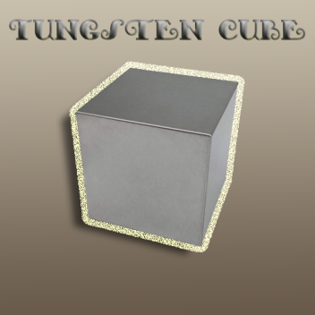 Tungsten Cube