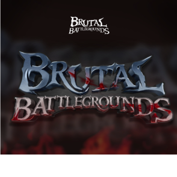 Brutal Battlegrounds