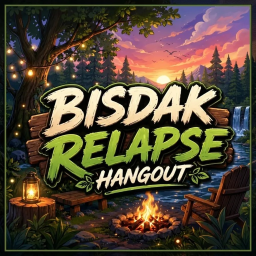[📢 5 DAYS-EVENT] Bisdak Relapse Hangout