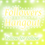 ⫶⫶ Followers ⫶ Hangout ⫶⫶