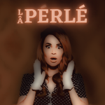 LÂ PERLÉ