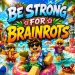 [RITUAL] Be Strong For Brainrots icon
