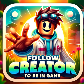 Follow To Be In Game