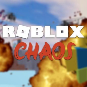 Roblox Chaos [ALPHA]