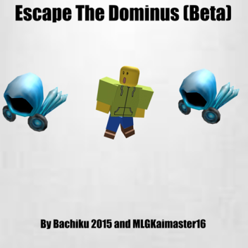 Escape The Dominus [Beta]