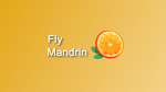 Fly-Mandrin