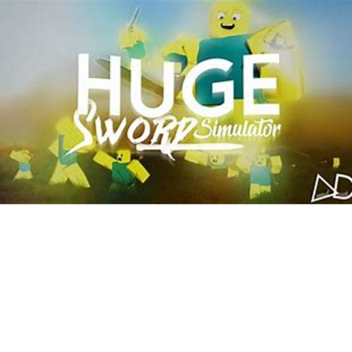 Huge sword Simulator