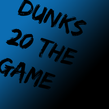 Dunks 20 The Game