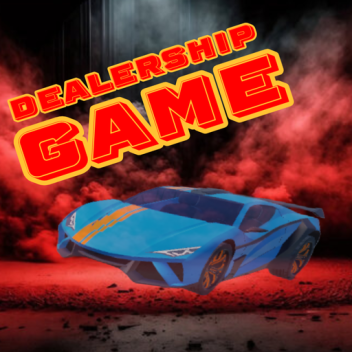 Dealership Game!