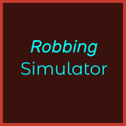 Robbing Simulator
