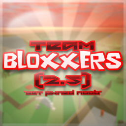 (UPD) Team Bloxxers 2.5
