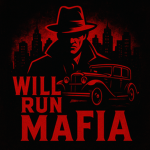 Will. Run. Mafia.