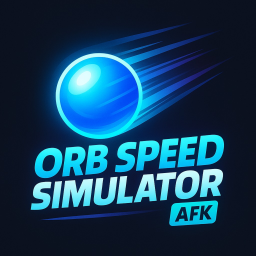 Orb Speed Simulator [AFK World]