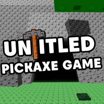 [⛏️] Untitled Pickaxe Game