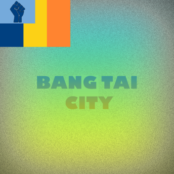 Bang Tai City, Benton Region