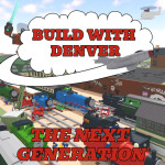 Build With Denver: The Next Generation