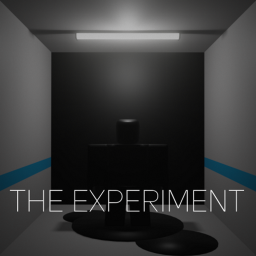 The Experiment [W.I.P.]
