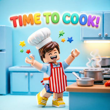 TIME TO COOK![BETA]