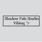 Shadow pals vibeing