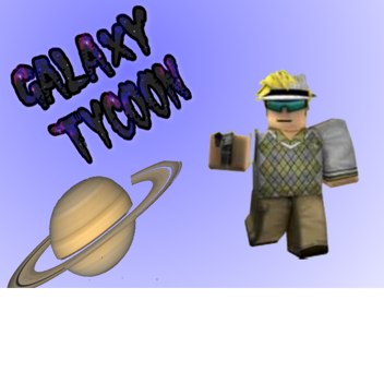 [PLANETS] Galaxy tycoon! (Beta)