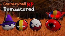 [może zostać anulowane] Countryball RP: REMASTERED