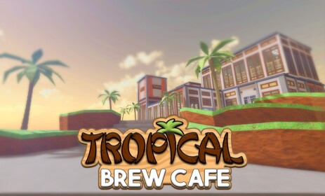 Tropical Brew Cafe | [HIRING LR+]
