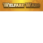 Welfare Wars