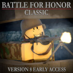 Battle for Honor: Classic [WORK IN PROGRESS]