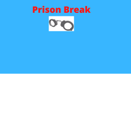 Prison Break