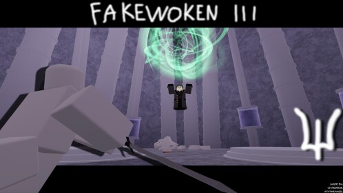 fakewoken 3