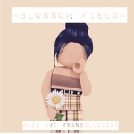 ~ Blossom Field ~