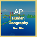 AP Human Geography: Study Obby