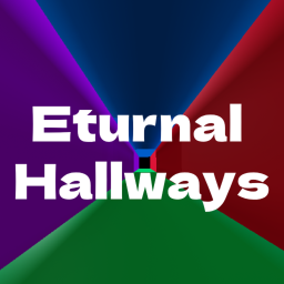 Eturnal Hallways