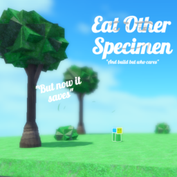 Eat other specimens [v0.09]