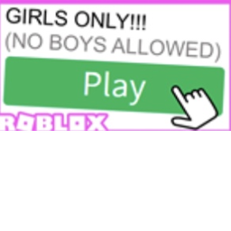 Girls only