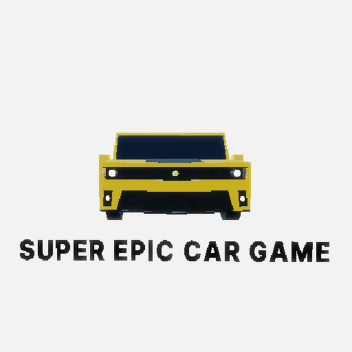 Super Epic Car Game